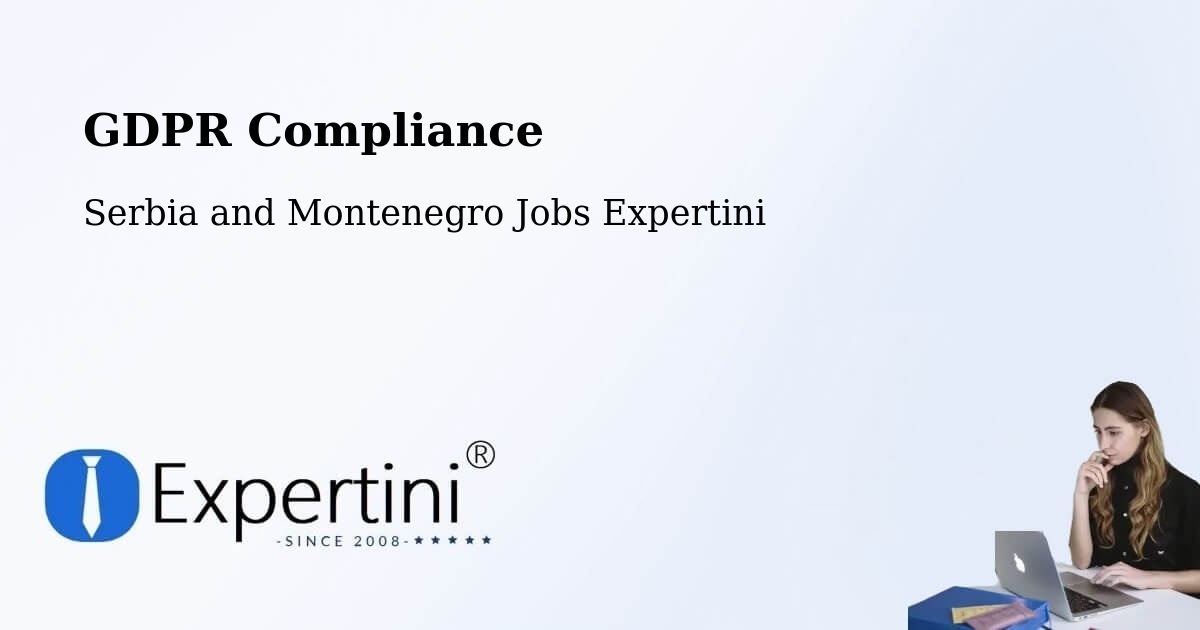 EU GDPR Compliance Statement – Ashcroft - Serbia and Montenegro Jobs Expertini